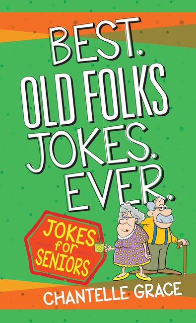 Best Old Folks Jokes Ever - Re-vived