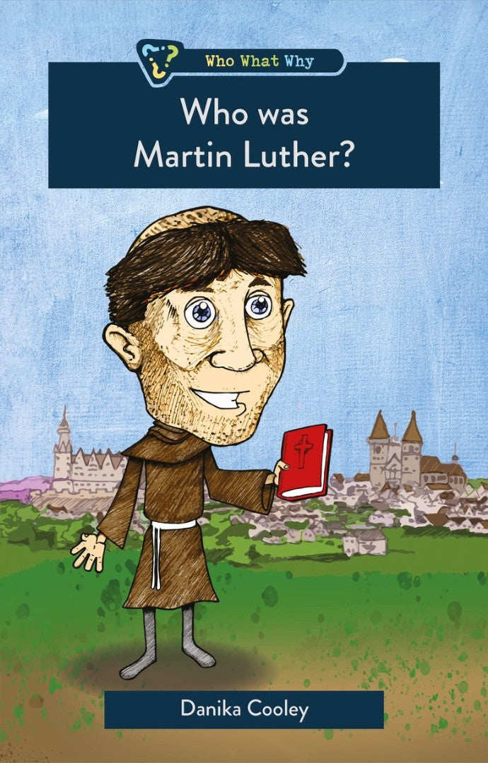 Who Was Martin Luther? - Re-vived