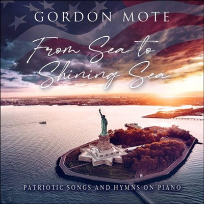 From Sea to Shining Sea CD