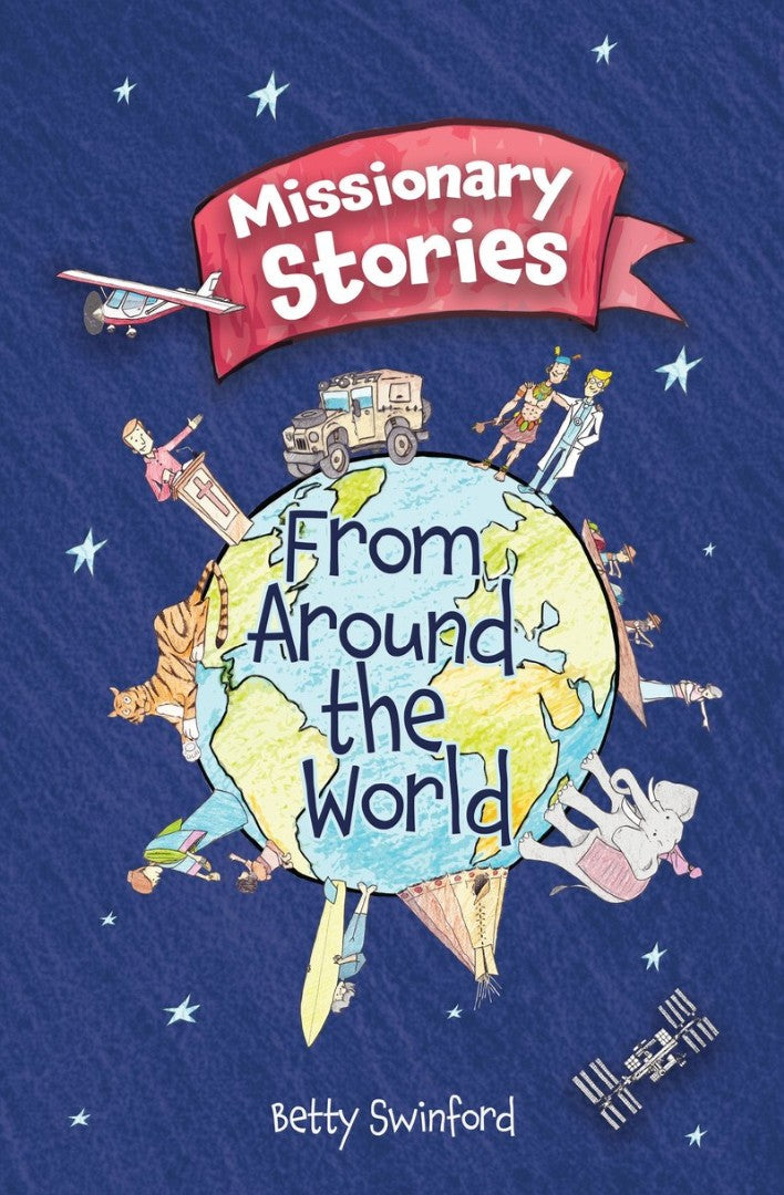 Missionary Stories From Around the World - Re-vived