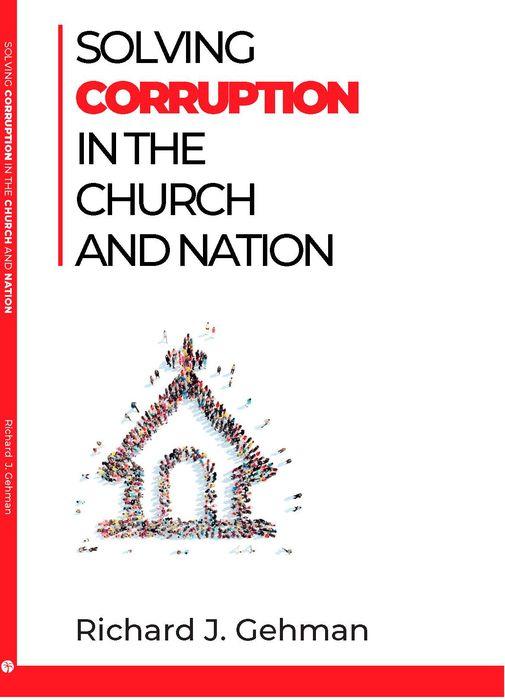 Solving Corruption in the Church and Nation - Re-vived