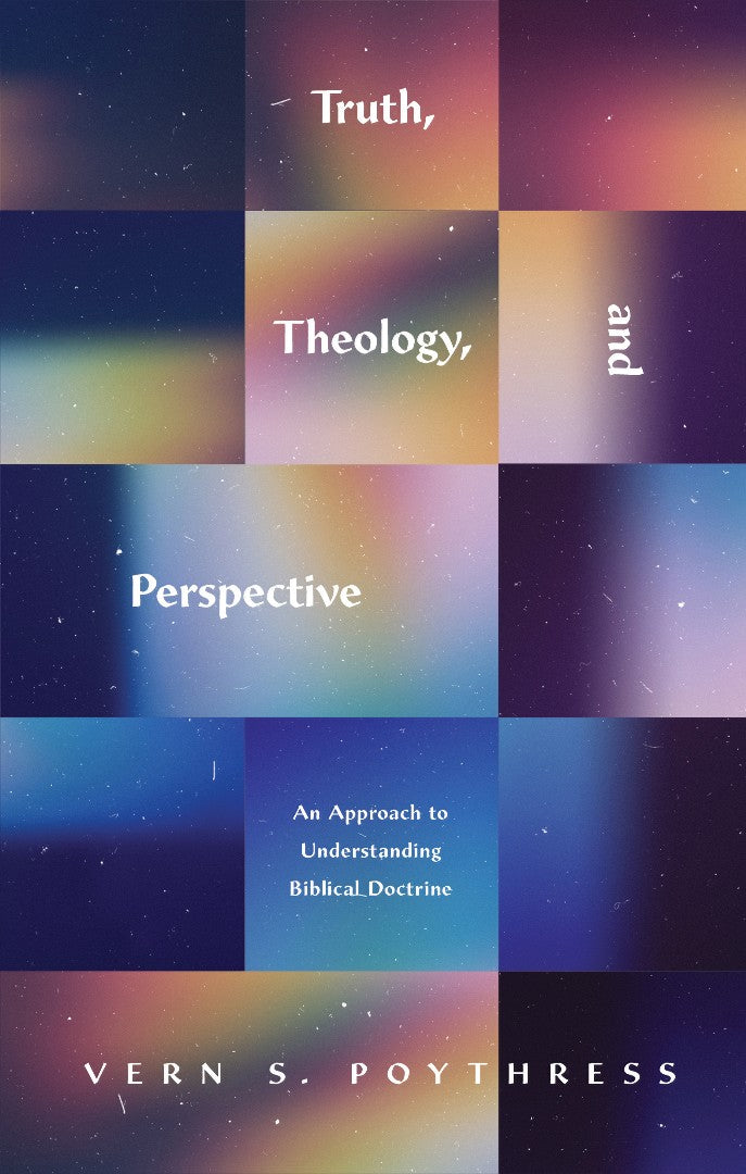 Truth, Theology, and Perspective - Re-vived