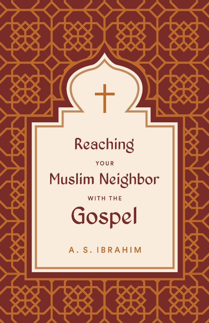 Reaching Your Muslim Neighbor with the Gospel - Re-vived