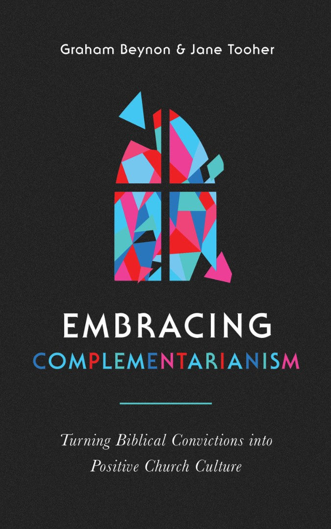 Embracing Complementarianism - Re-vived