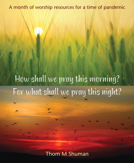 How Shall We Pray This Morning?