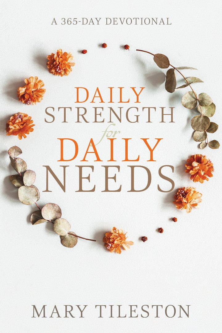 Daily Strength for Daily Needs - Re-vived