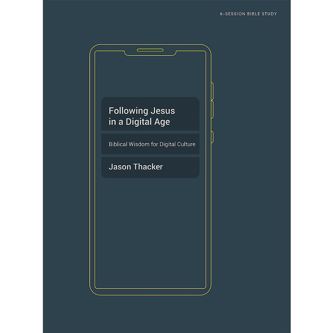 Following Jesus in a Digital Age Bible Study Book