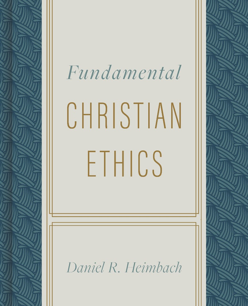 Fundamental Christian Ethics