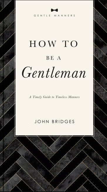 How to Be a Gentleman, Revised and Expanded - Re-vived