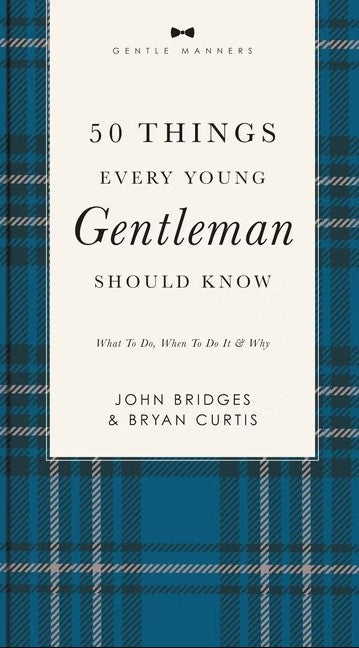 50 Things Every Young Gentleman Should Know - Re-vived