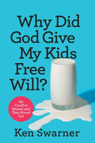Why Did God Give My Kids Free Will? - Re-vived