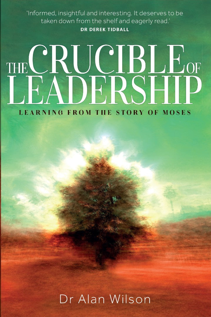 The Crucible of Leadership - Re-vived