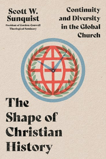 The Shape of Christian History - Re-vived