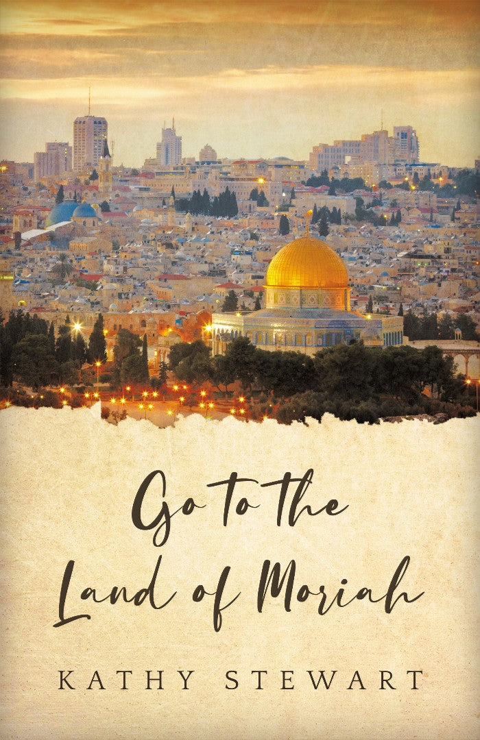 Go to the Land of Moriah