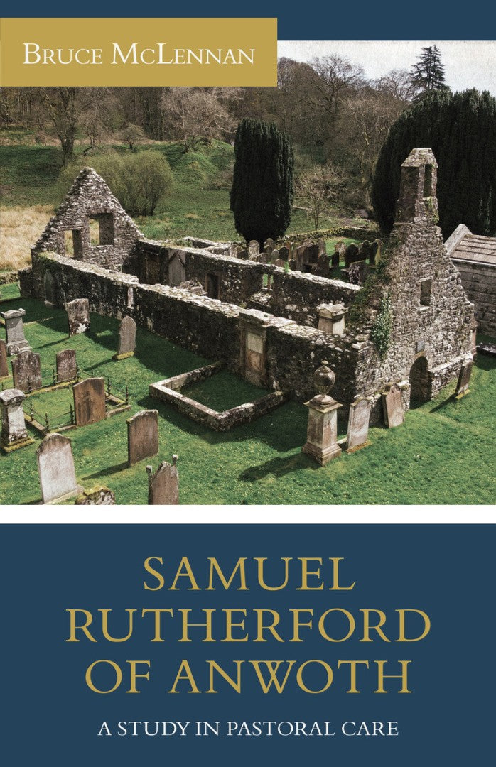 Samuel Rutherford of Anwoth - Re-vived