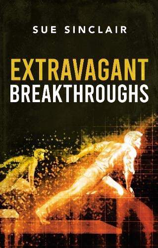 Extravagant Breakthroughs