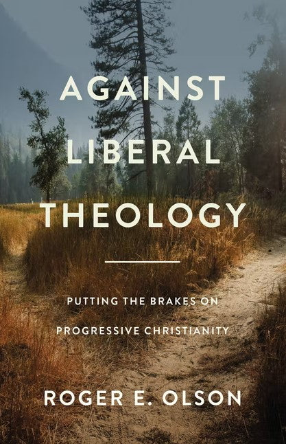 Against Liberal Theology - Re-vived