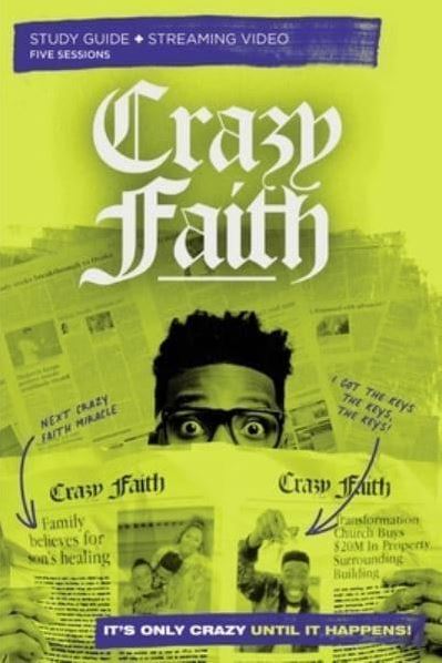Crazy Faith Study Guide Plus Streaming Video - Re-vived
