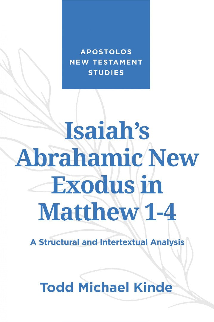 Isaiah's Abrahamic New Exodus in Matthew 1-4 - Re-vived