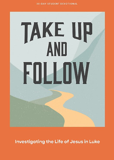 Take Up and Follow Teen Devotional - Re-vived