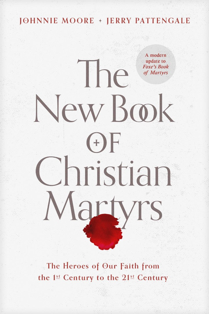 The New Book of Christian Martyrs - Re-vived
