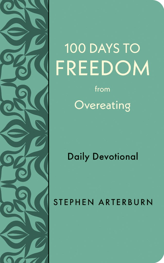 100 Days to Freedom from Overeating - Re-vived
