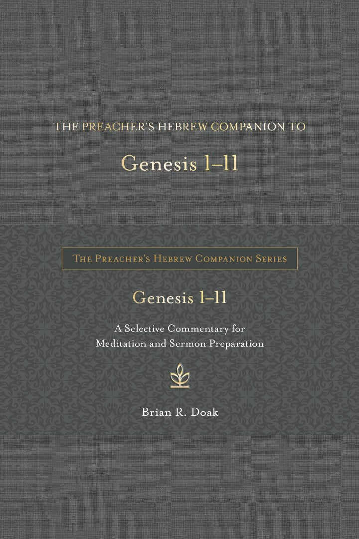 The Preacher’s Hebrew Companion to Genesis 1--11 - Re-vived