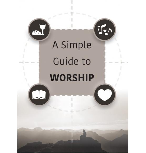 A Simple Guide to Worship - Re-vived