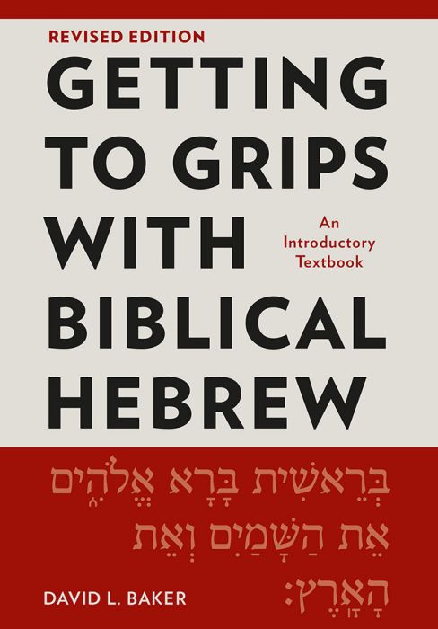 Getting to Grips with Biblical Hebrew, Revised Edition - Re-vived