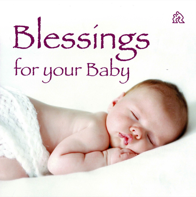 Blessings For Your Baby - Re-vived