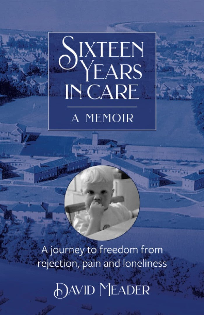 Sixteen Years in Care