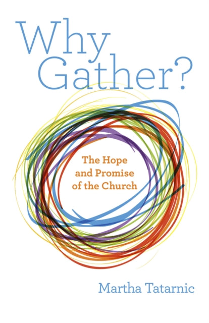 Why Gather? - Re-vived