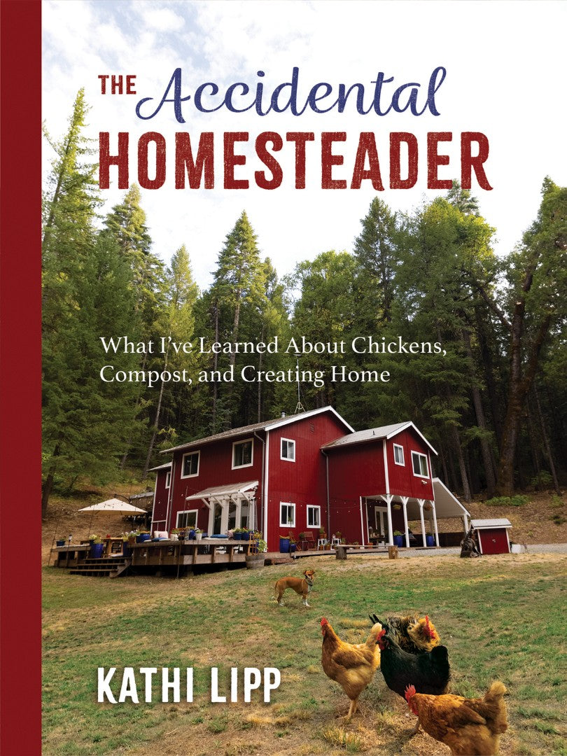 The Accidental Homesteader - Re-vived