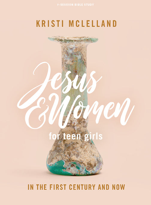 Jesus and Women Teen Girls' Bible Study Book - Re-vived