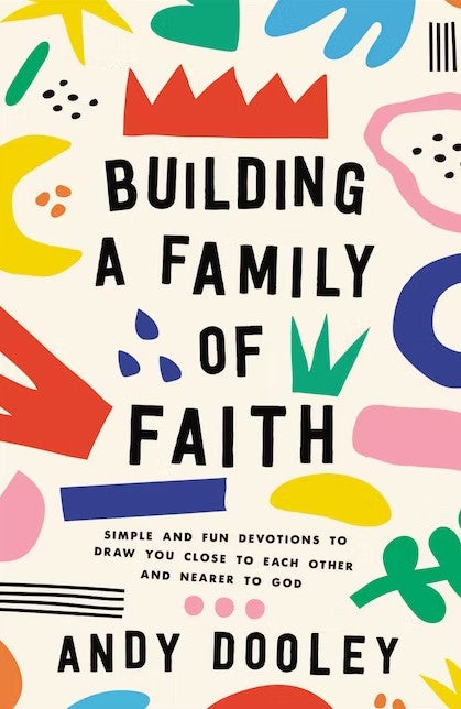 Building a Family of Faith - Re-vived