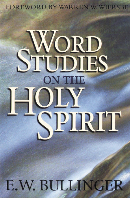 Word Studies on the Holy Spirit