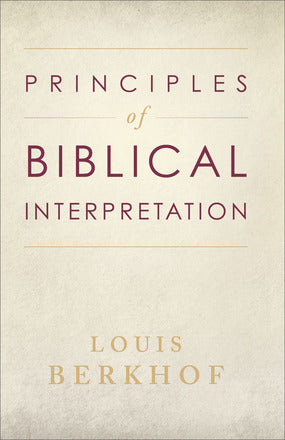 Principles of Biblical Interpretation - Re-vived