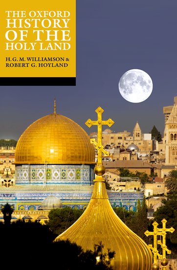The Oxford History of the Holy Land - Re-vived