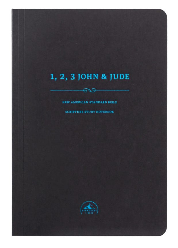 NASB Scripture Study Notebook: 1-3 John & Jude