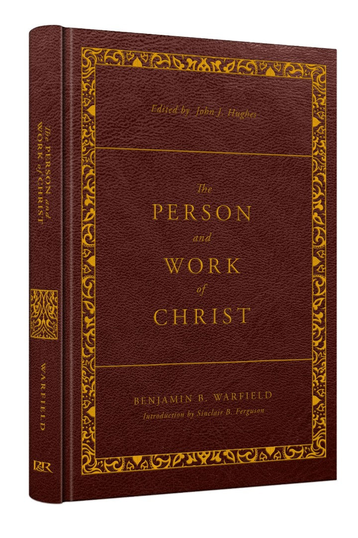 The Person and Work of Christ