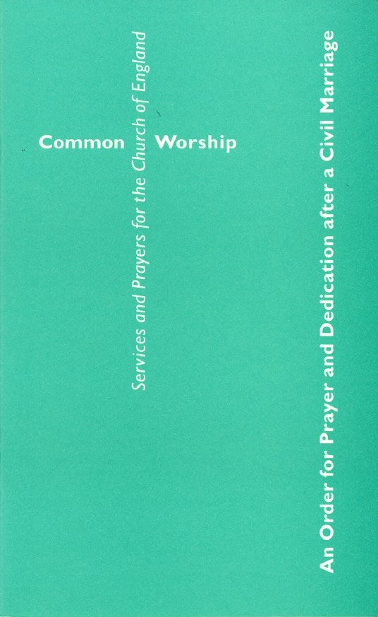 Common Worship: An Order of Prayer After a Civil Marriage