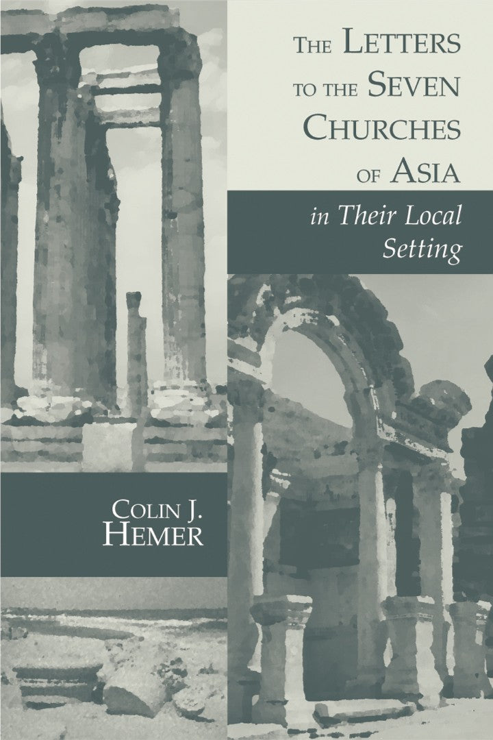 The Letters to the Seven Churches of Asia - Re-vived