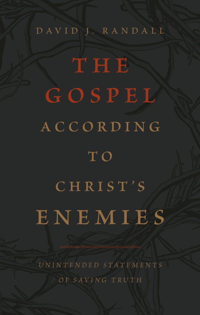 The Gospel According to Christ's Enemies - Re-vived