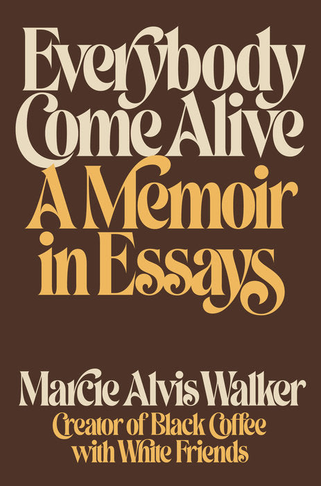Everybody Comes Alive