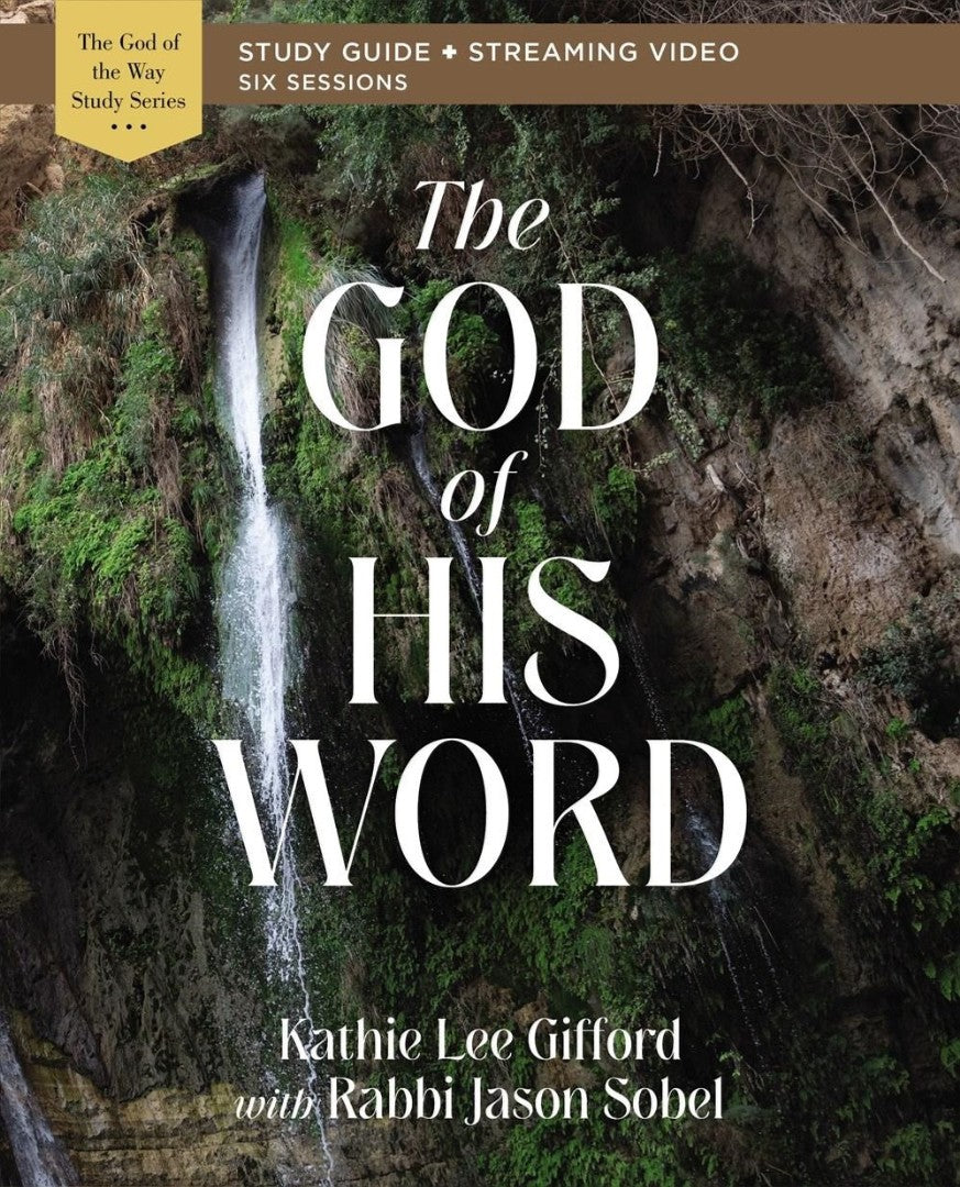 The God of His Word Bible Study Guide + Streaming Video - Re-vived