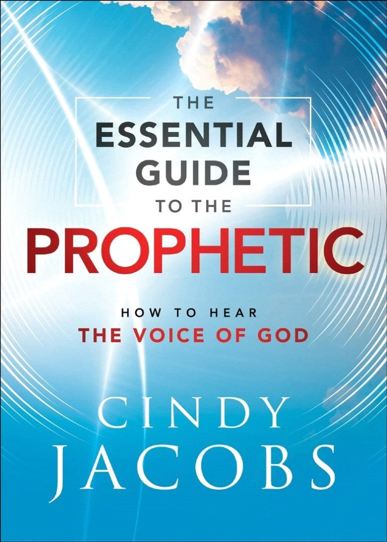 The Essential Guide to the Prophetic - Re-vived