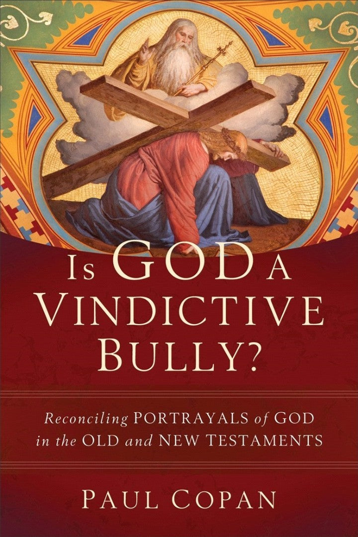 Is God a Vindictive Bully? - Re-vived