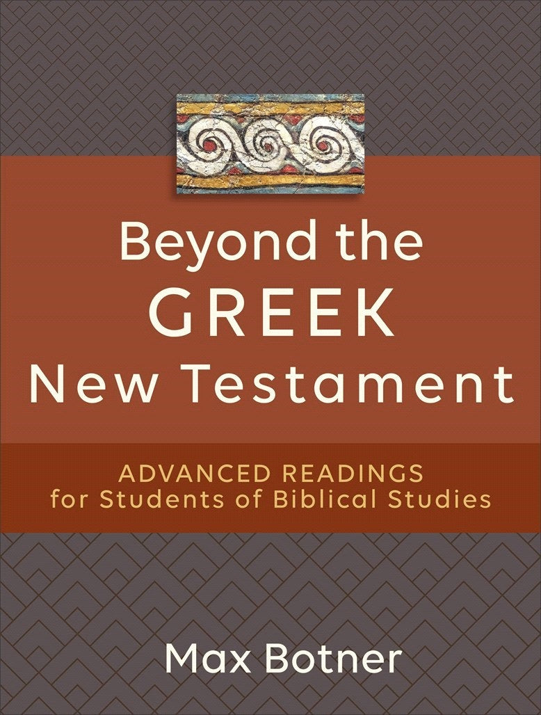 Beyond the Greek New Testament - Re-vived