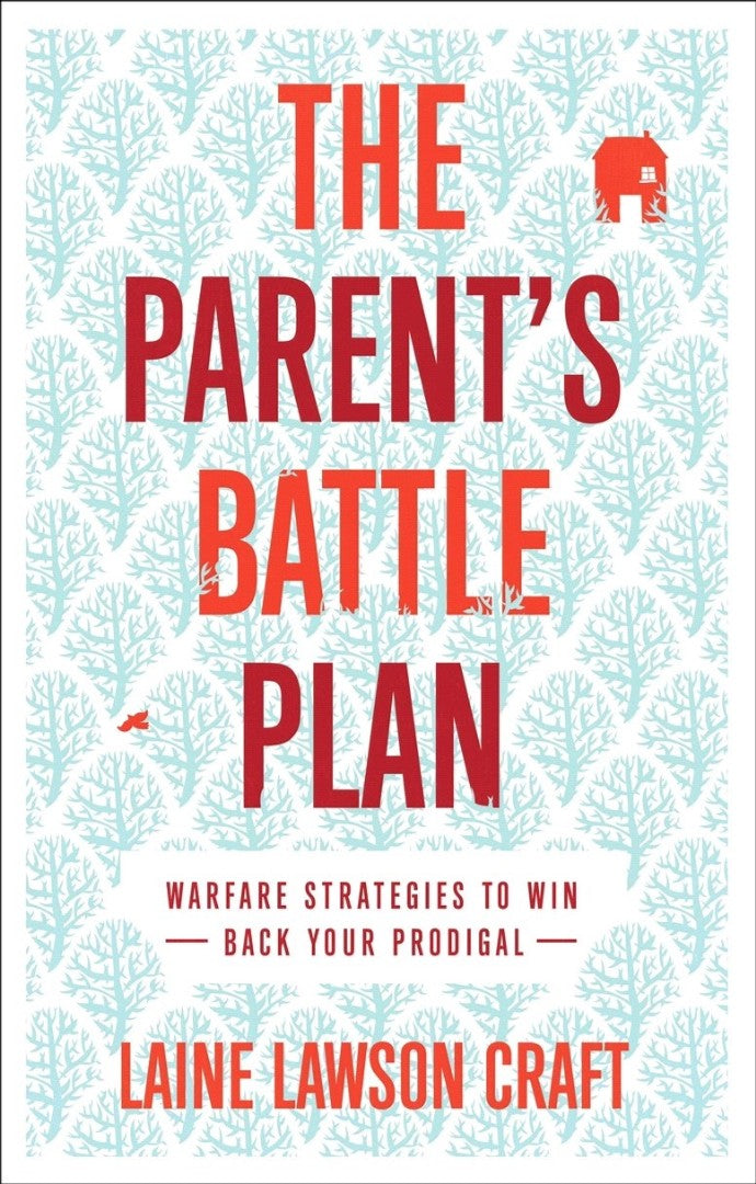 The Parent's Battle Plan - Re-vived