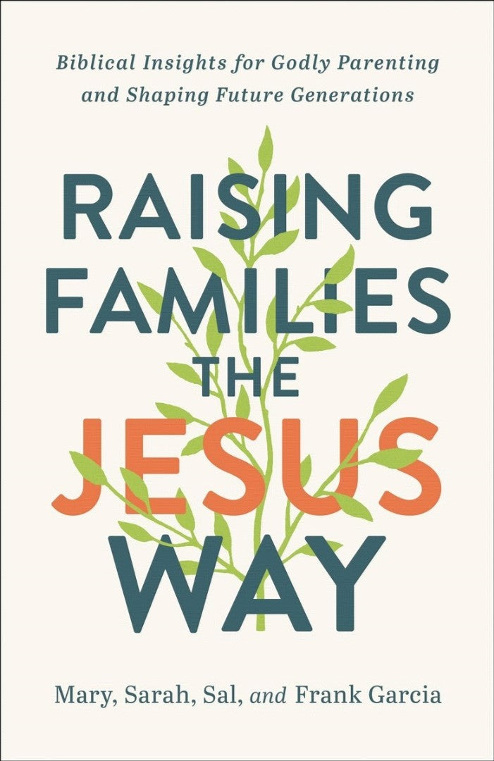 Raising Families the Jesus Way - Re-vived